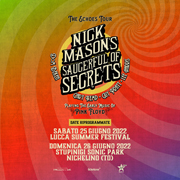 Nick Mason's Saucerful Of Secrets The Echoes Tour 2022 - Lucca 25 June & Stupinigi 26 June