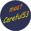 meet Careful53!